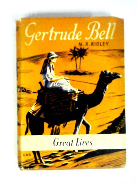 Gertrude Bell von M. R Ridley