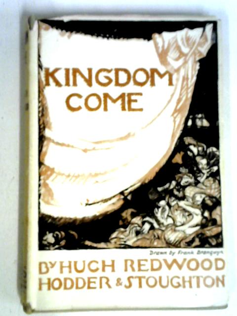 Kingdom Come By Hugh Redwood