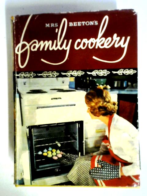 Mrs. Beeton's Family Cookery By Mrs. Beeton