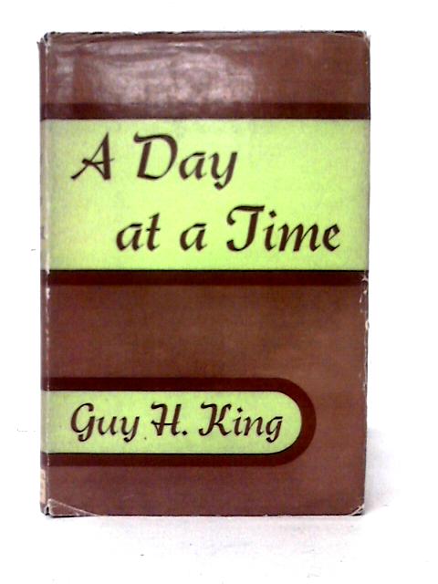 A Day At A Time By Guy Hope King