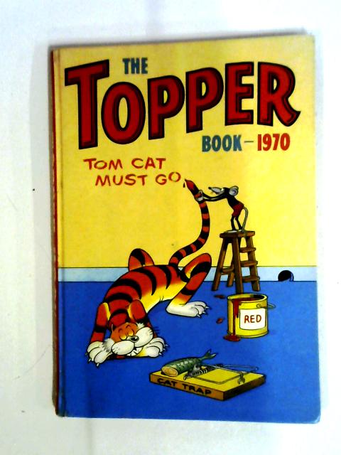The Topper Book 1970 (Annual) By D C Thomson
