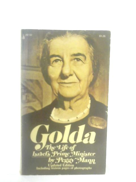 Golda: The Life of Israel's Prime Minister By Peggy Mann