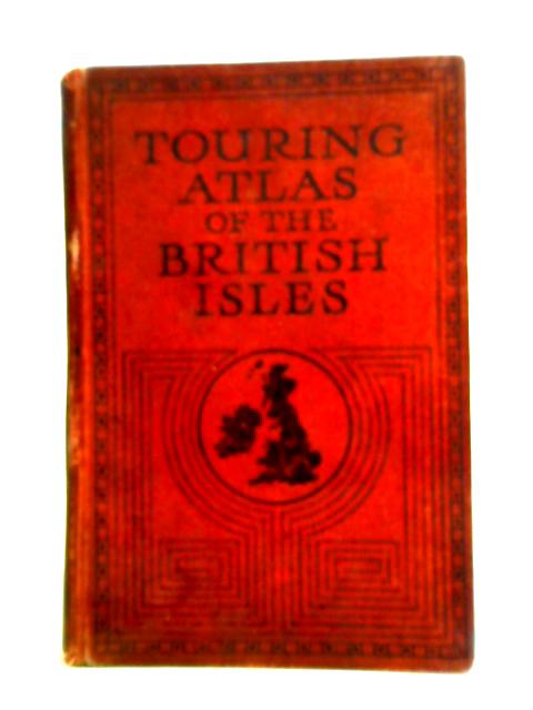 The Handy Touring Atlas Of The British Isles Specially Prepared For Cyclists, Motorists & Travellers von J. G. Bartholomew