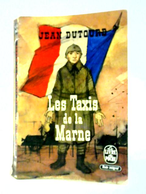 Les Taxis de la Marne By Jean Dutourd