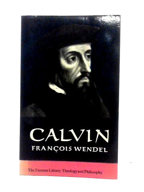 Calvin von Francois Wendel