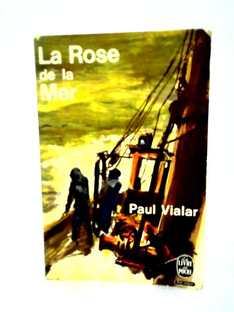 La Rose de la Mer By Paul Vialar