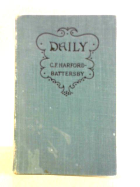 Daily: A Help to Private Prayer By C. F. Harford