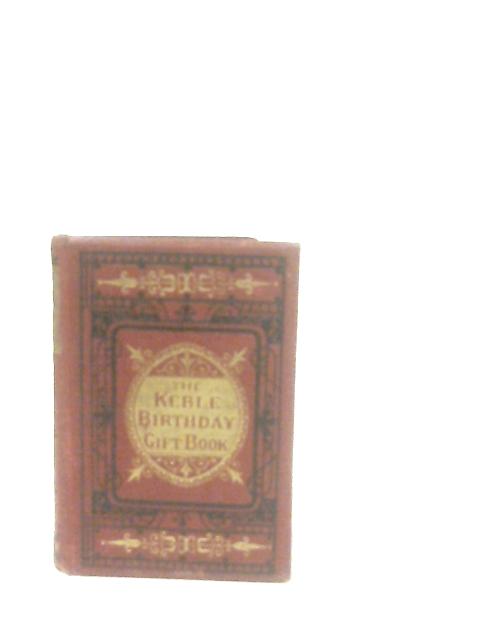 The Keble Birthday Gift Book By Rev John Keble