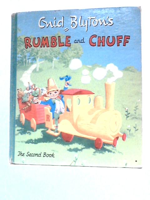 Enid Blyton's Rumble and Chuff By Enid Blyton