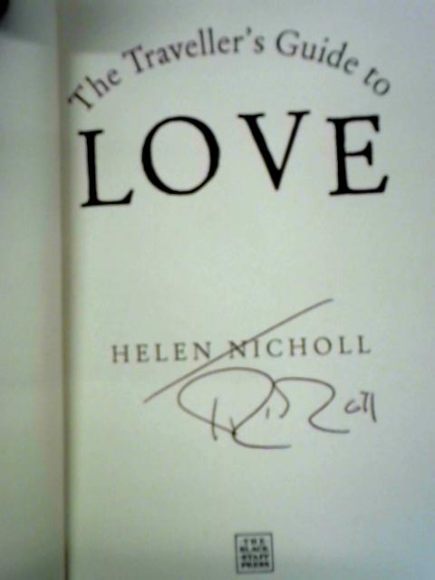 The Traveller's Guide to Love By Helen Nicholl