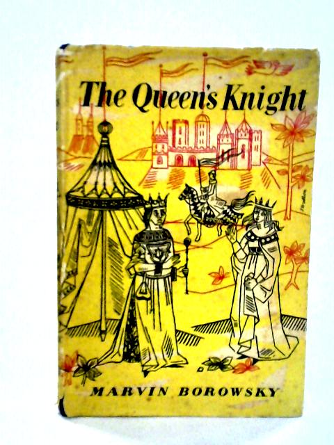 The Queen's Knight By Marvin Borowsky