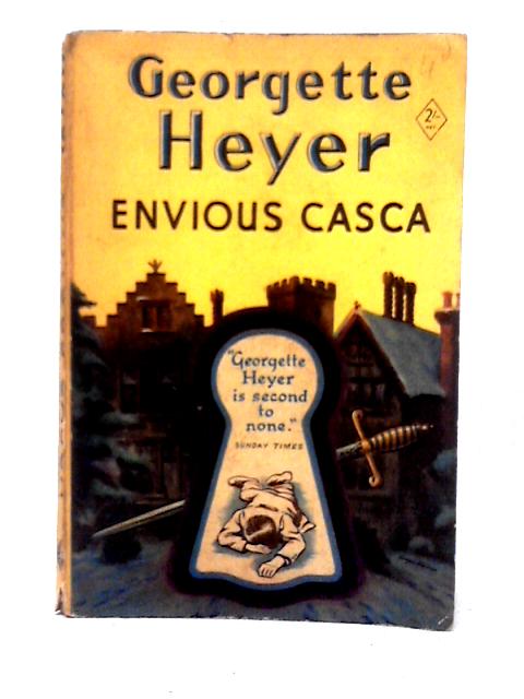 Envious Casca By Georgette Heyer