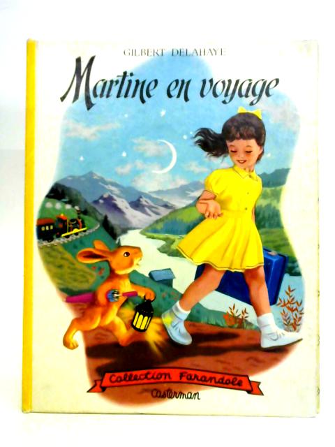 Martine en Voyage By Gilbert Delahaye