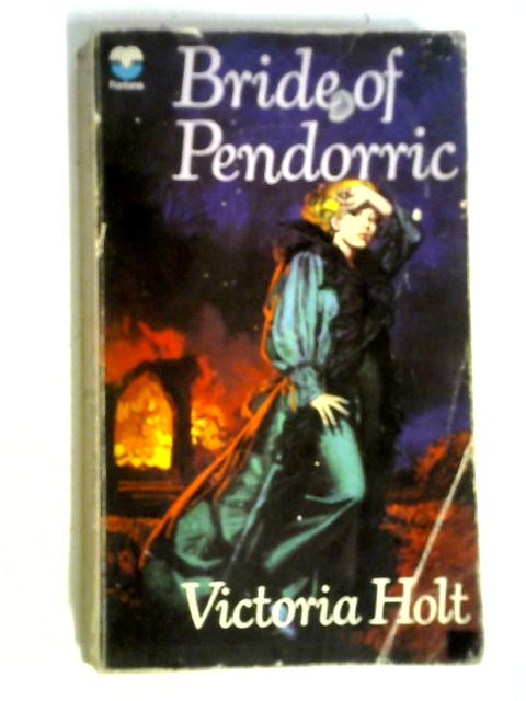 Bride of Pendorric By Victoria Holt