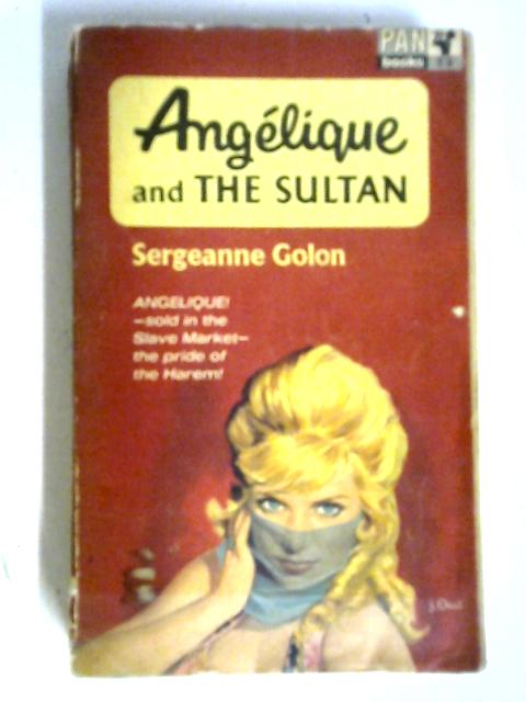 Angelique And The Sultan By Sergeanne Golon