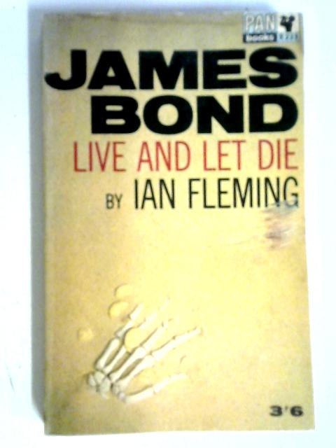 Live and Let Die By Ian Fleming