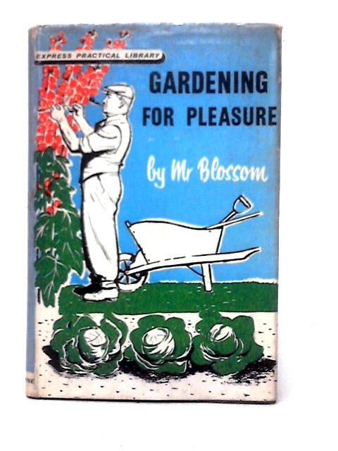 Gardening for Pleasure By Donald Farthing