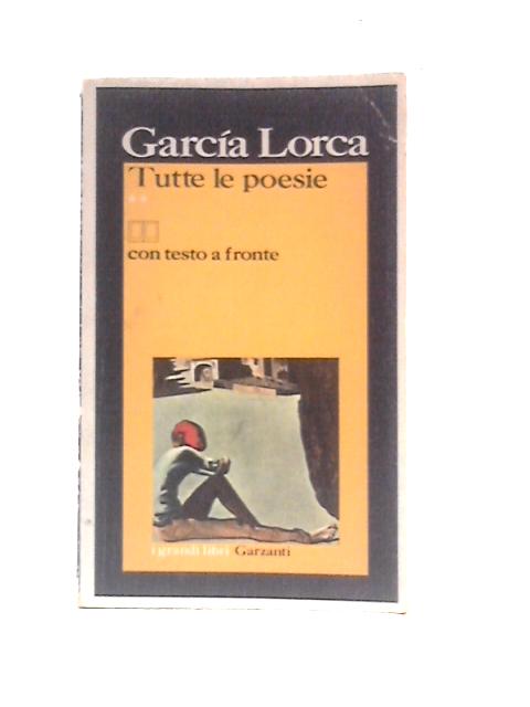 Tutte le Poesie Volume 2 By Garcia Lorca