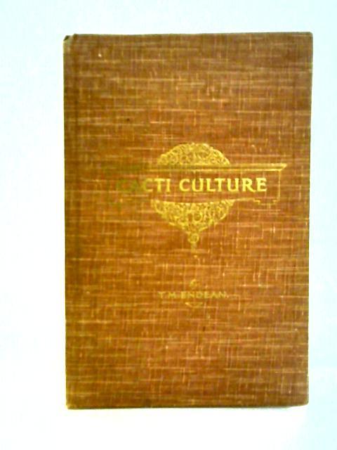 Cacti Culture By T. M. Endean