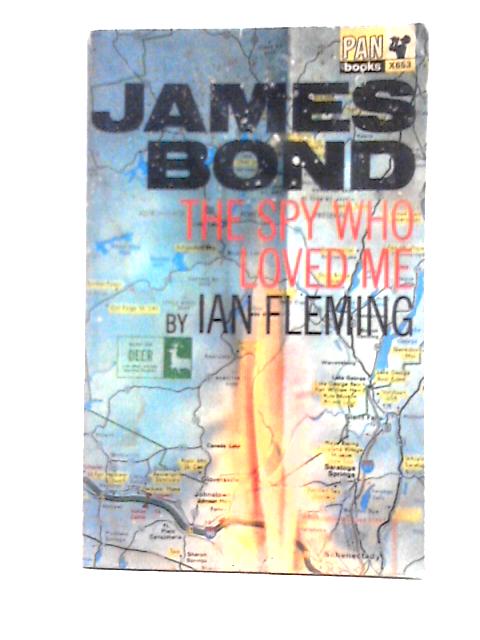 The Spy Who Loved Me By Ian Fleming