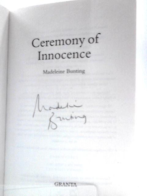 Ceremony of Innocence By Madeleine Bunting