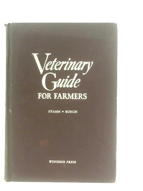 Veterinary Guide For Farmers By G. W. Stamm