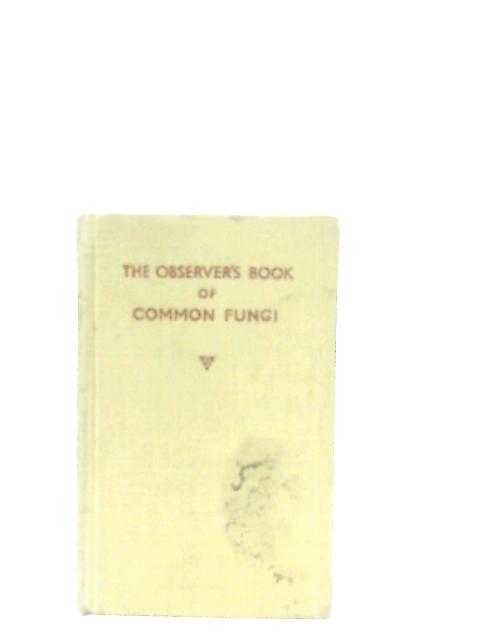 The Observer's Book of Common Fungi von E. M. Wakefield