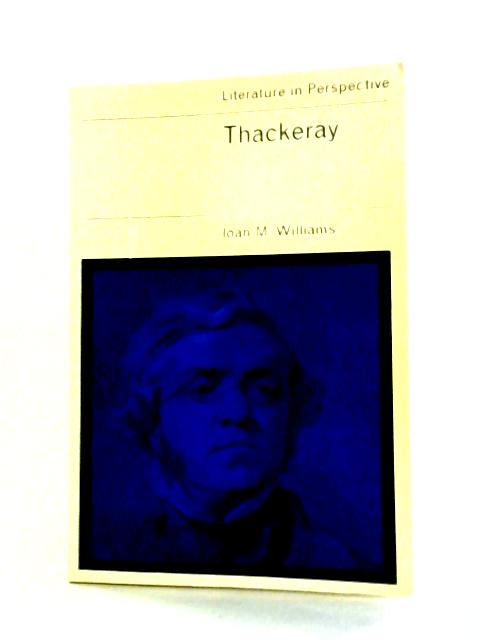Thackeray (Literature in Perspective) von Loan M. Williams