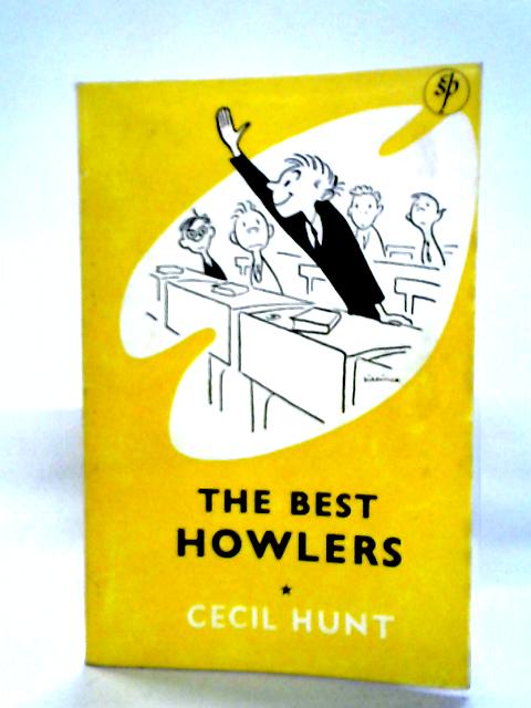 The Best Howlers By Cecil Hunt