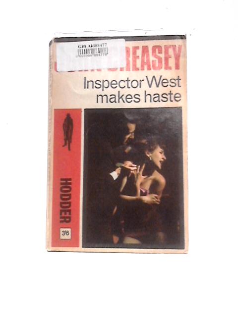 Inspector West Makes Haste By John Creasey