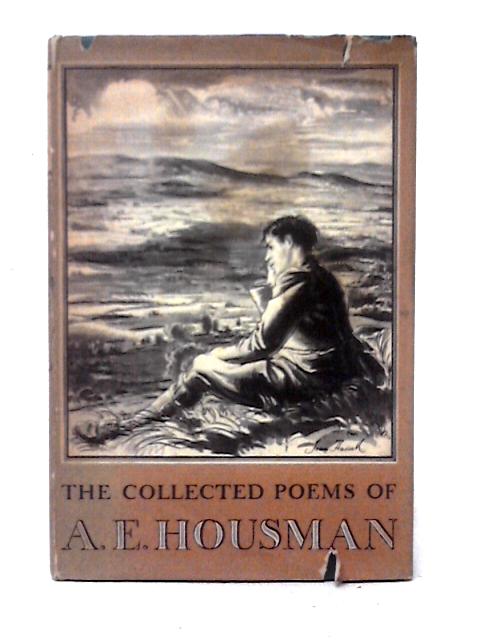 The Collected Poems By A. E. Housman