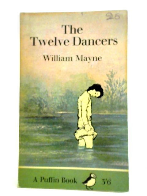 The Twelve Dancers von William Mayne