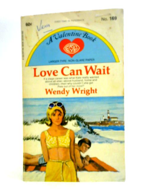 Love Can Wait By Wendy Wright
