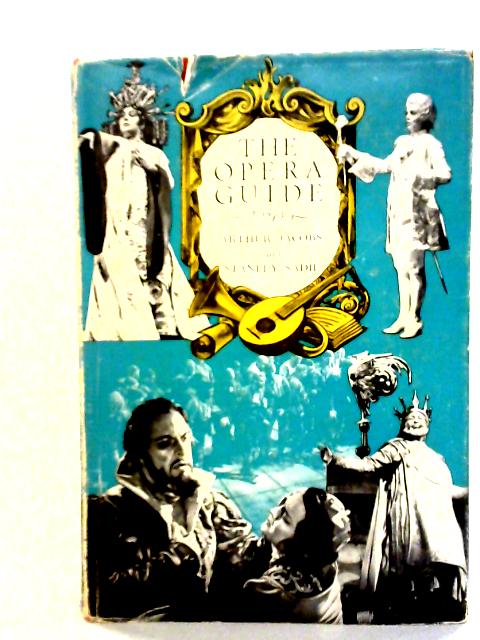 The Opera Guide By Arthur Jacobs & Stanley Sadie