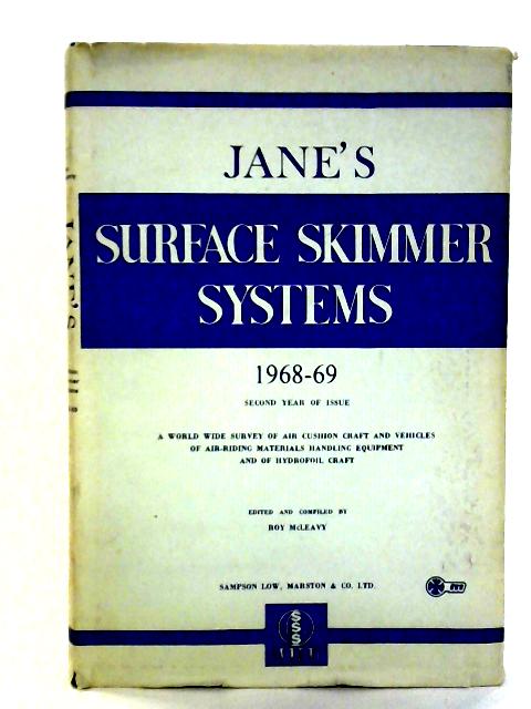 Jane's Surface Skimmer Systems 1968-69 (Air Cushion Craft) By Roy McLeavy (Editor)