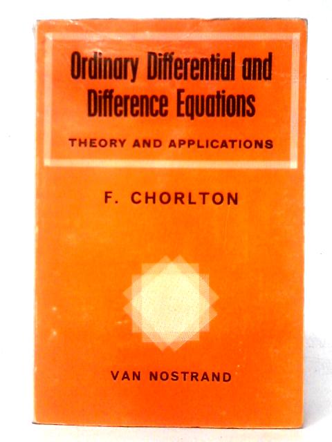 Ordinary Differential and Difference Equations By Frank Chorlton