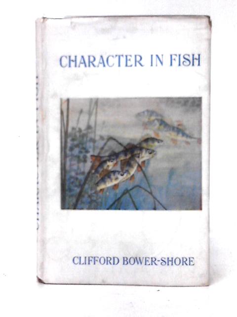Character In Fish By Clifford Bower-Shore