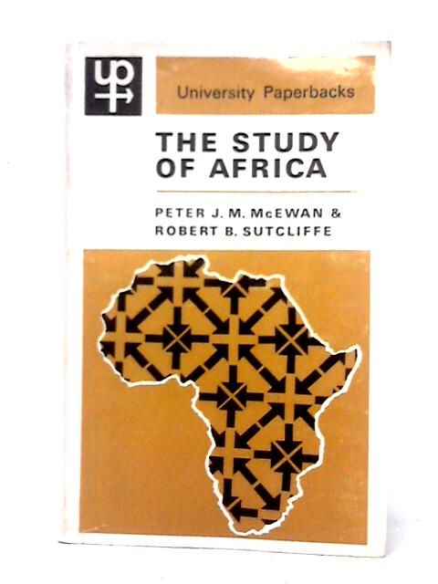 The Study of Africa By P. McEwan & R. Sutcliffe