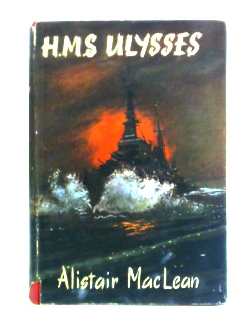 HMS "Ulysses" By Alistair MacLean