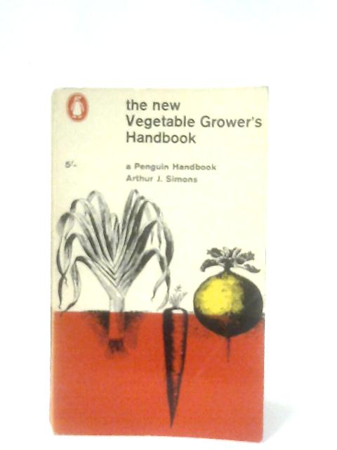 The Vegetable Grower's Handbook By Arthur J. Simons