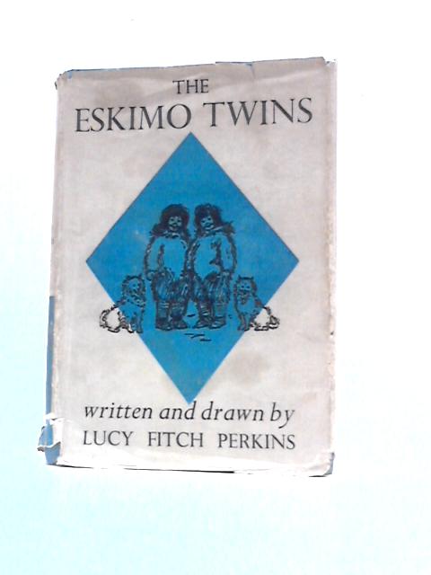 The Eskimo Twins By Lucy Fitch Perkins