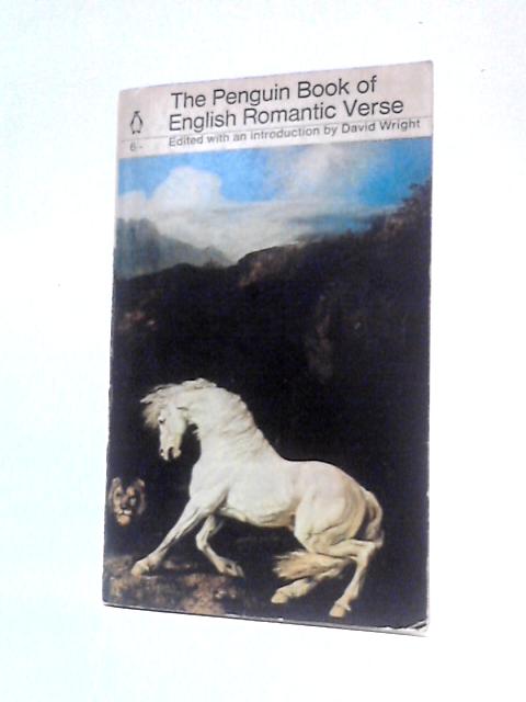 The Penguin Book of English Romantic Verse (Penguin Poets) By David Wright (Ed.)