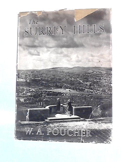 The Surrey Hills von W. A.Poucher