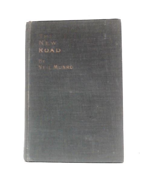 The New Road By Neil Munro