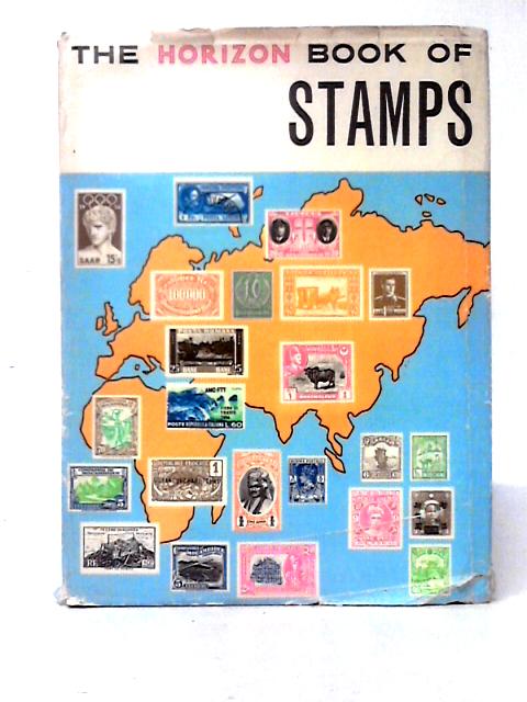 The Horizon Book of Stamps By Robert Bateman