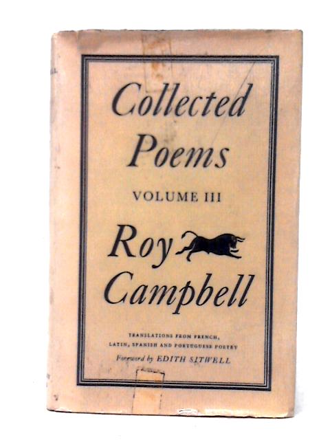 Collected Poems - Roy Campbell - Volume III von Roy Campbell