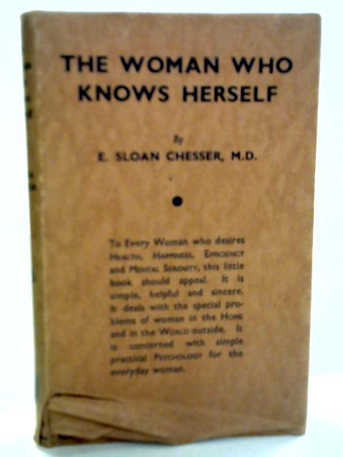 The Woman Who Knows Herself By Elizabeth Sloan Chesser