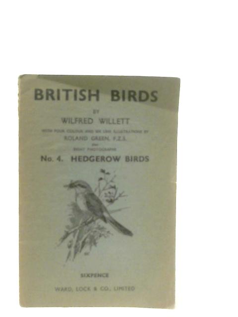 British Birds, No. 4 Hedgerow Birds By Wilfred Willett