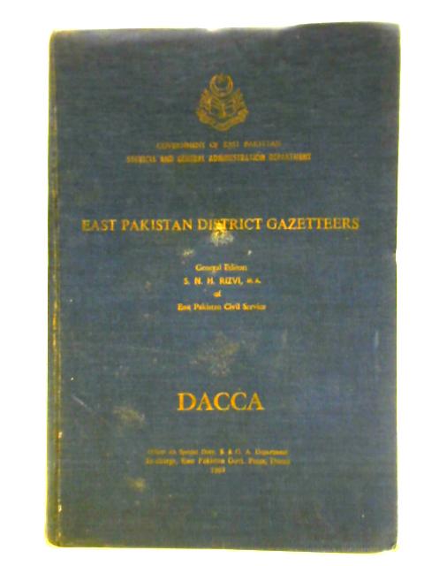 East Pakistan District Gazetteers von S. N. H. Rizvi