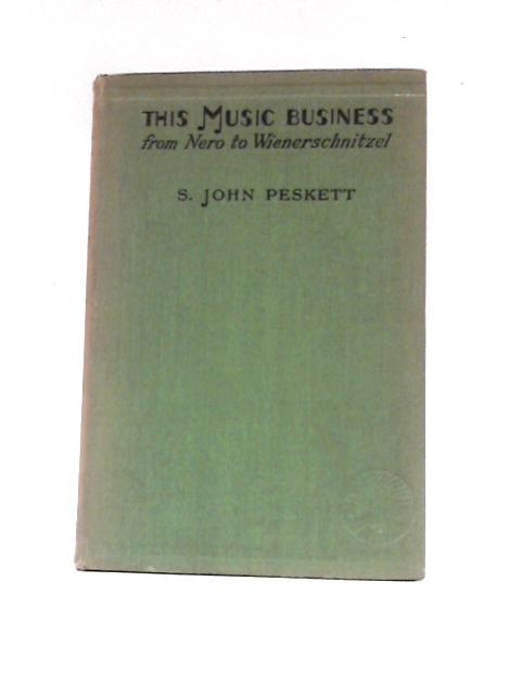This Music Business By S. John Peskett